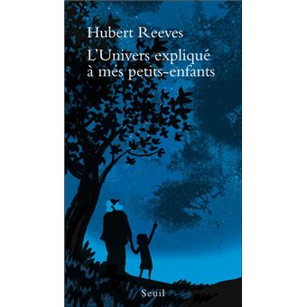 L&rsquo;UNIVERS EXPLIQUE A MES&nbsp;PETITS-ENFANTS
