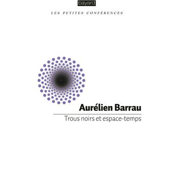 TROUS NOIRS ET&nbsp;ESPACE-TEMPS