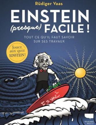 EINSTEIN (PRESQUE) FACILE&nbsp;!