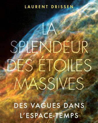 LA SPLENDEUR DES ÉTOILES&nbsp;MASSIVES